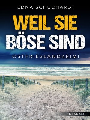 cover image of Weil sie böse sind. Ostfrieslandkrimi